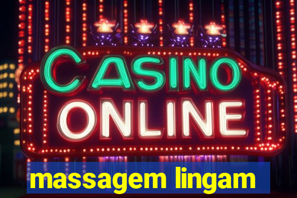massagem lingam